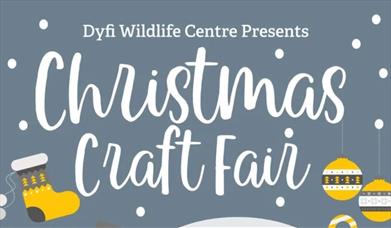 Christmas Craft Fair at Dyfi Wildlife Centre