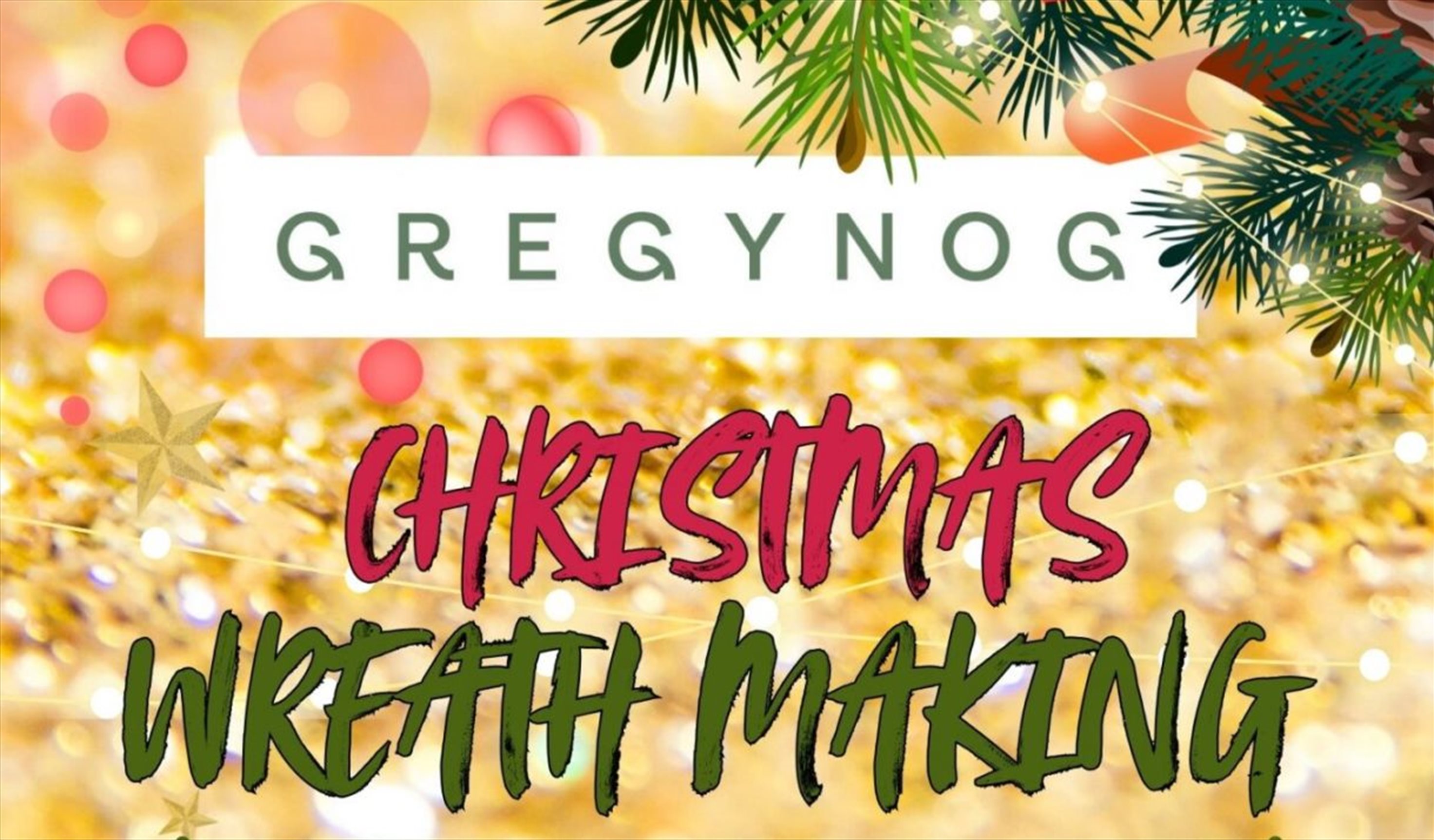 Gregynog Christmas Wreath Making